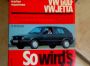 Handbuch pflegen, warten, reparieren für VW Golf und VW Jetta von 72 – 84.